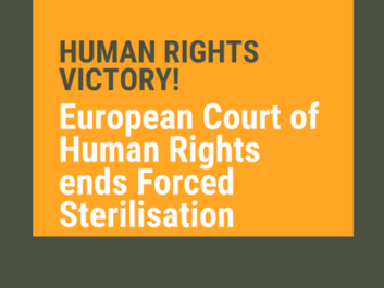 Text 'Human Rights Victory! European Court of Human Rights ends Forced Sterilisation' on an orange background